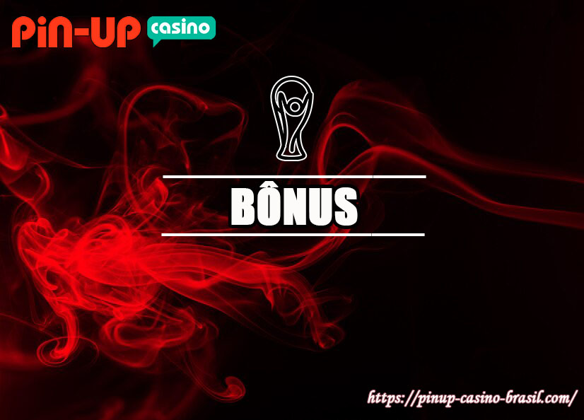 Bonus Pin-Up Casino